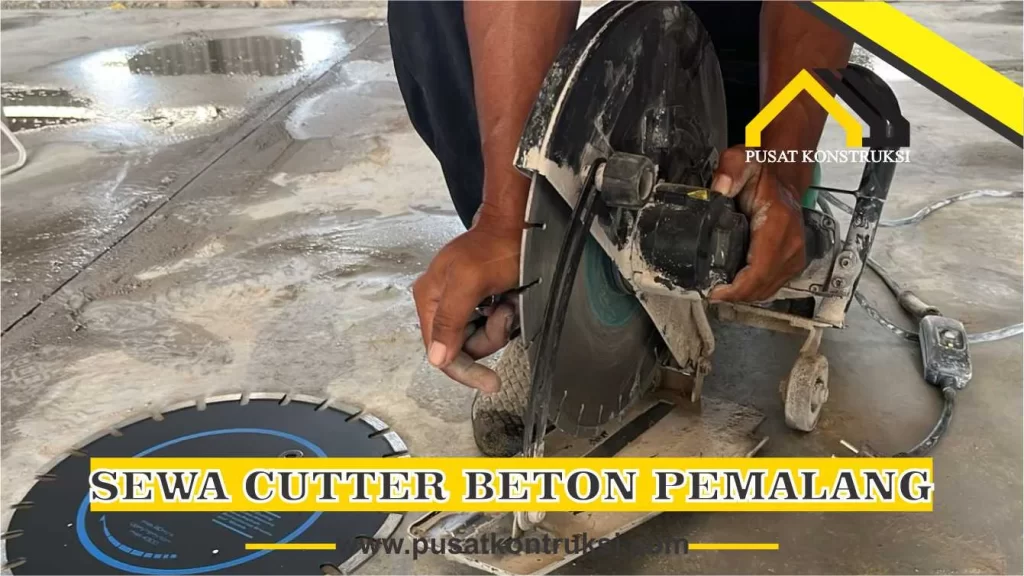sewa cutter beton Pemalang