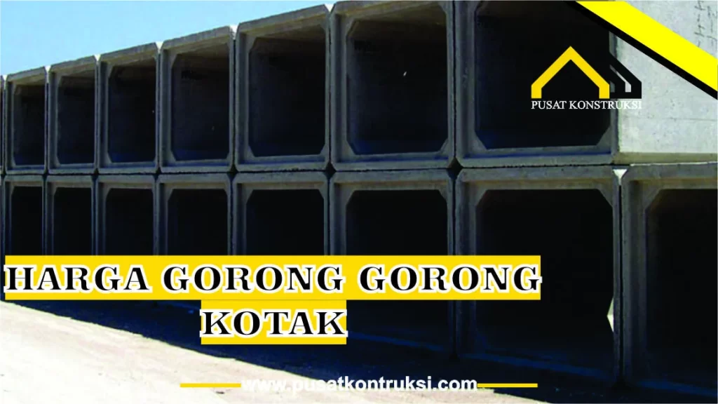 harga gorong-gorong kotak