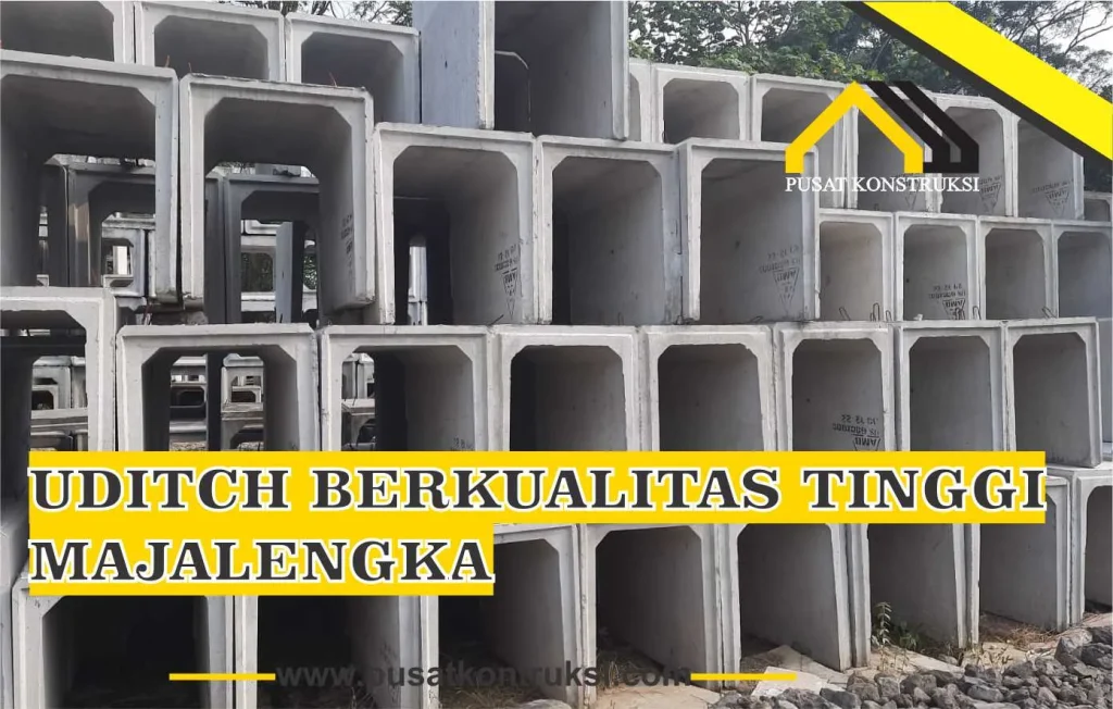 Uditch Berkualitas Tinggi Majalengka