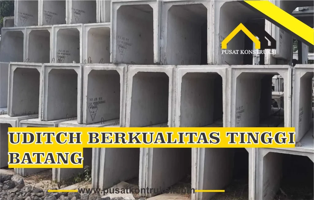 uditch berkualitas tinggi batang