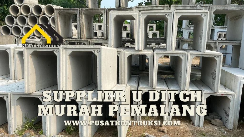 Supplier U Ditch Murah Pemalang