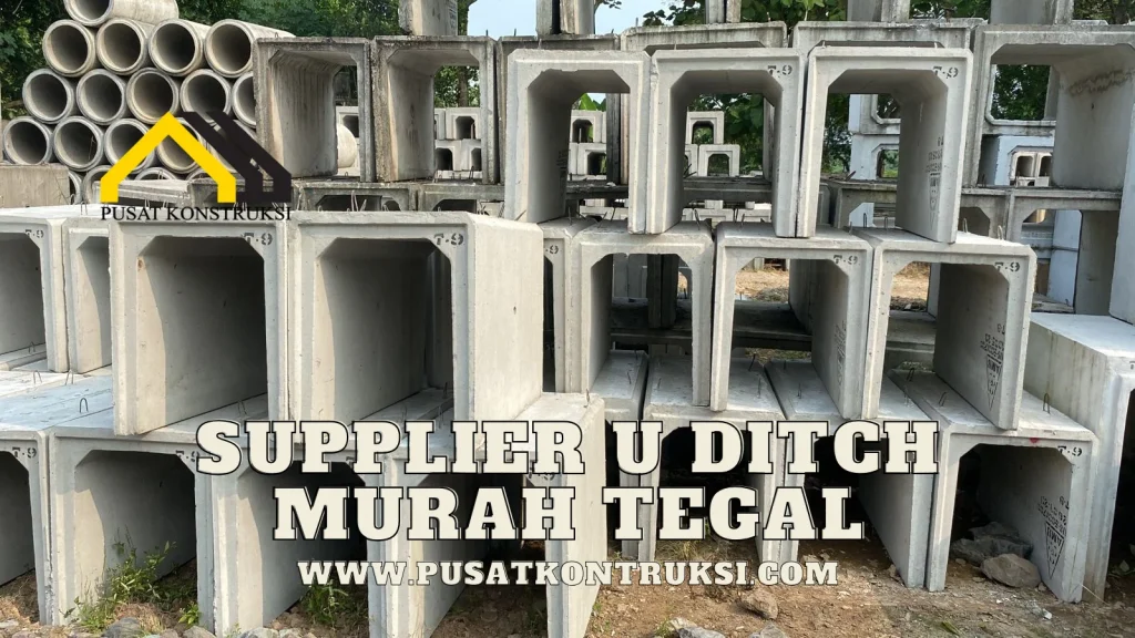 Supplier U Ditch Murah Tegal