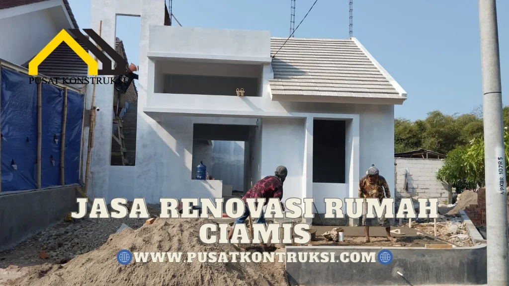 Jasa Renovasi Rumah Ciamis