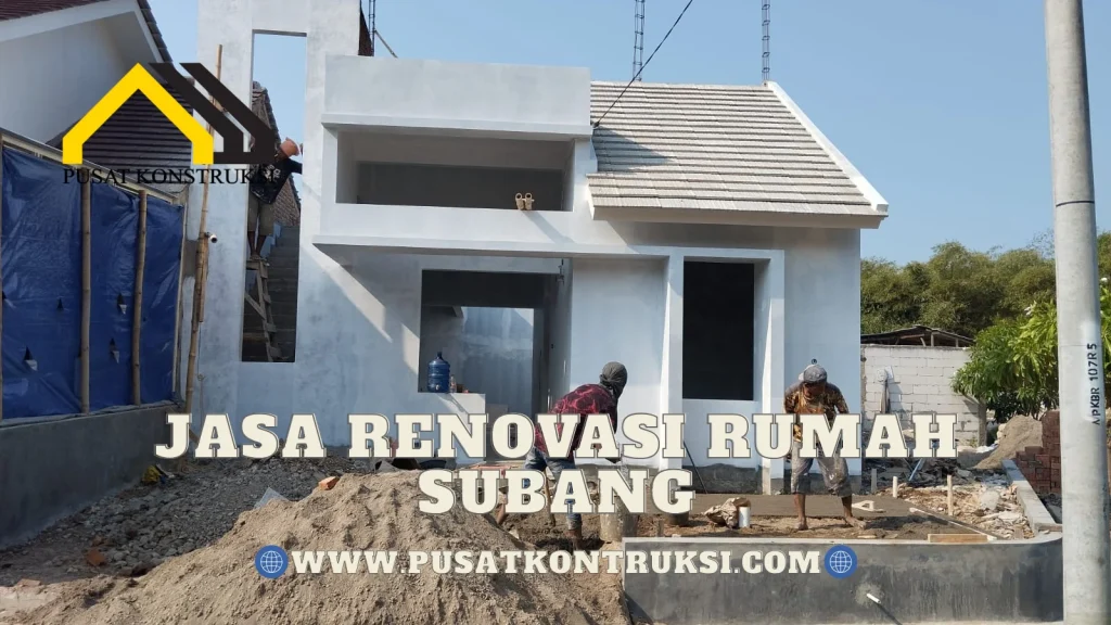 Jasa Renovasi Rumah Subang
